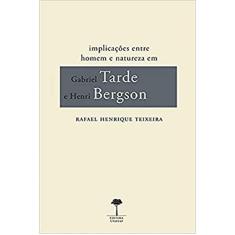 Implicações entre homem e natureza em Gabriel Tarde e Henri Bergson