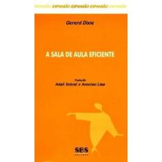 A Sala De Aula Eficiente - Série Expansão - SBS