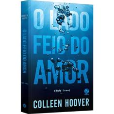 Livro O Lado Feio Do Amor