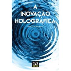 Livro - A Inovação Holográfica