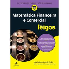 Livro - Matemática financeira e comercial Para Leigos