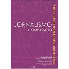 Jornalismo comparado - um dia na imprensa brasileira - EDIFURB