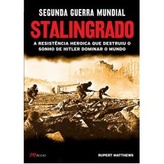 Livro - Segunda Guerra Mundial - Stalingrado