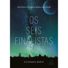 Seis Finalistas, Os