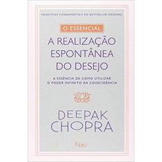 Livro - O essencial - A realização espontontânea dos desejos