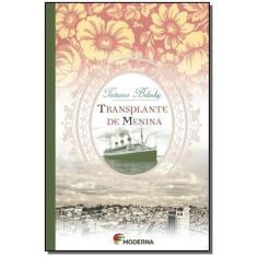 Livro - Transplante de menina