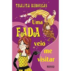 Uma Fada Veio Me Visitar