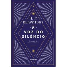Livro - A Voz do Silêncio: e outros fragmentos escolhidos do Livro dos