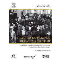 Histórias do Mercado de Capitais no Brasil