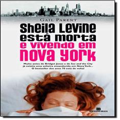 SHEILA LEVINE ESTÁ MORTA E VIVENDO EM NOVA YORK