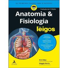 Anatomia E Fisiologia Para Leigos