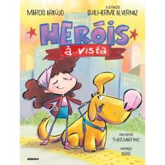 Heróis À Vista - 1ª Ed.