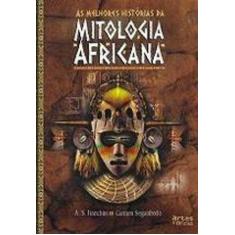 Melhores historias da mitologia, as - africana - ARTES E OFICIOS, 3