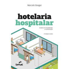 Livro - Hotelaria hospitalar: Gestão em hospitalidade e humanização