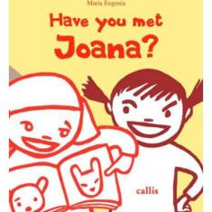 Have You Met Joana?