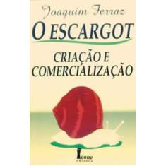 Livro Criação De Escargot - Icone Editora -