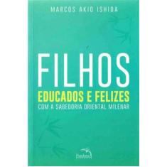 Livro - Filhos educados e felizes