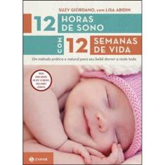 12 Horas De Sono Com 12 Semanas De Vida