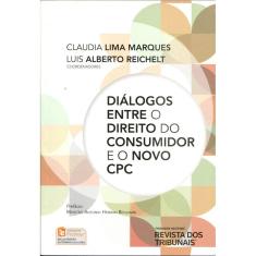 Diálogos Entre o Direito do Consumidor e o Novo CPC