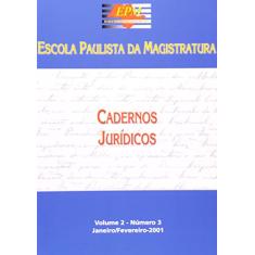 Cadernos Jurídicos. Escola Paulista da Magistratura - Volume 2. Número 2