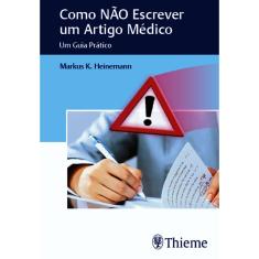 Como Não Escrever Um Artigo Médico - Um Guia Prático
