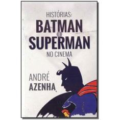 Historias: Batman e Superman no Cinema - IHQ EDITORA, Sortido