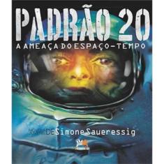 Livro Padrao 20 - A Ameaca Do Espaco-Tempo
