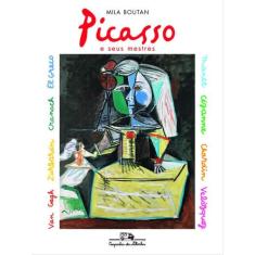 Picasso E Seus Mestres
