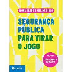 Livro - Segurança pública para virar o jogo