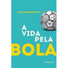 A vida pela bola