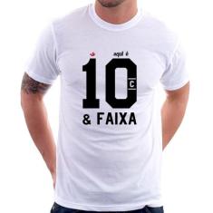 Camiseta Aqui é 10 e Faixa - Foca na Moda, Branco, GGG