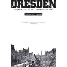 Dresden: Terça-Feira, 13 de Fevereiro de 1945