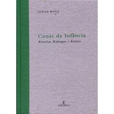 Cenas Da Infancia - Kartolas, Kalungas E Katiras