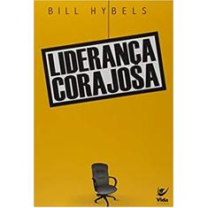 Liderança Corajosa: Para Quem Guia e é Guiado