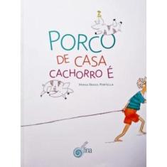 Porco De Casa Cachorro E