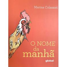 Livro - O nome da manhã