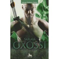 Saravá Oxossi