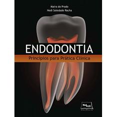 Endodontia: Princípios para prática clínica