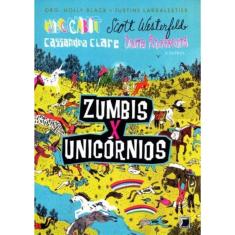 Zumbis x unicórnios