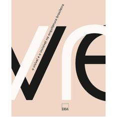 Livro - O visível e o invisível na arquitetura brasileira