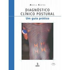 Diagnóstico clínico postural: um guia prático