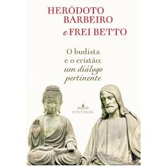 O budista e o cristão: Um diálogo pertinente