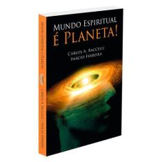 Mundo Espiritual é Planeta! - LEEPP