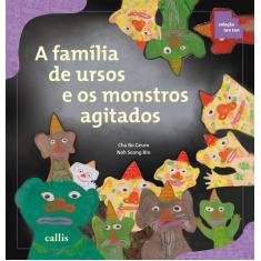 Livro - A Família de Ursos e os Monstros Agitados