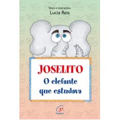 Livro - Joselito, o elefante que estudava