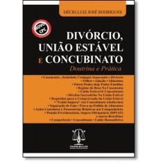 Divórcio, União Estável e Concubinato: Doutrina e Prática