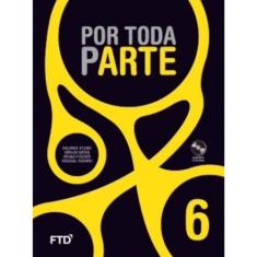 Por Toda Parte - Artes - 6º Ano