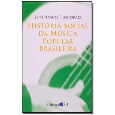 Historia Social Da Musica Popular Brasileira