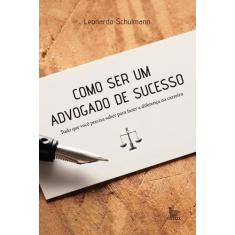 Livro - Como ser um advogado de sucesso