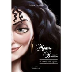 Mamãe Bruxa - A Historia Da Vila Da Rapunzel